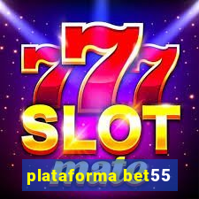 plataforma bet55