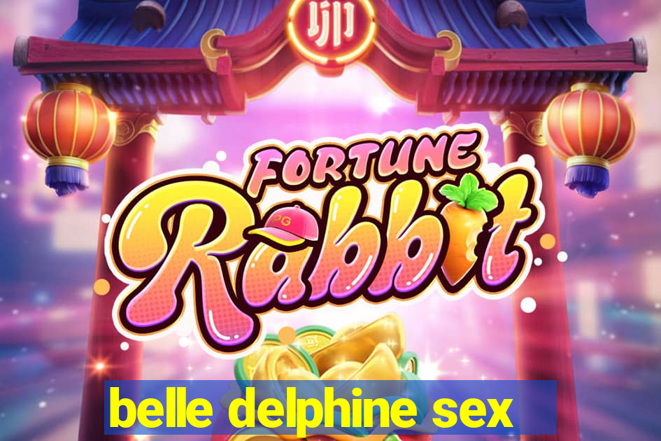 belle delphine sex