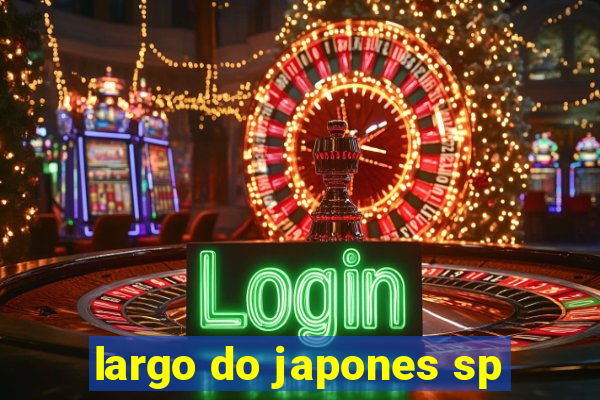 largo do japones sp