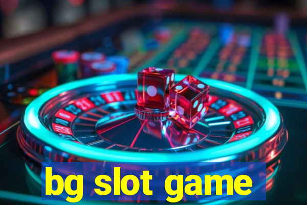 bg slot game