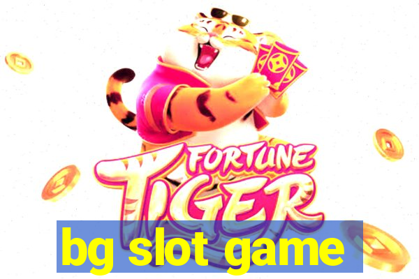 bg slot game