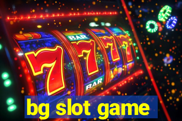 bg slot game