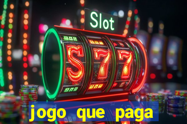 jogo que paga dinheiro de verdade