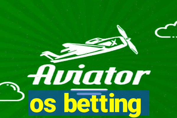 os betting