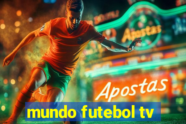 mundo futebol tv