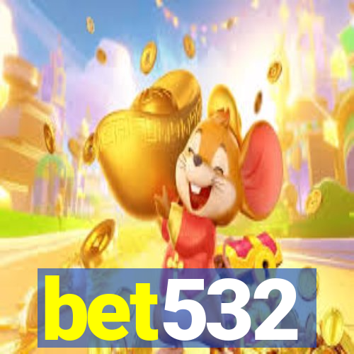 bet532