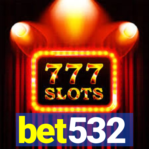 bet532