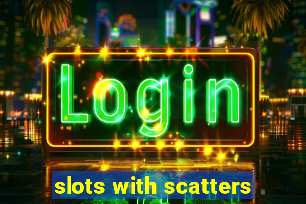 slots with scatters