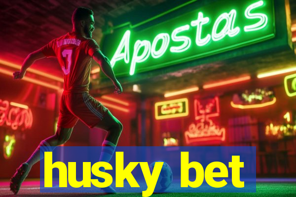 husky bet