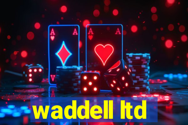 waddell ltd