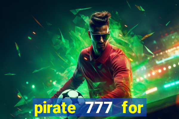 pirate 777 for slot games