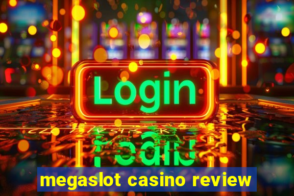 megaslot casino review