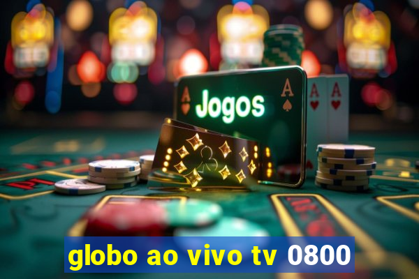 globo ao vivo tv 0800