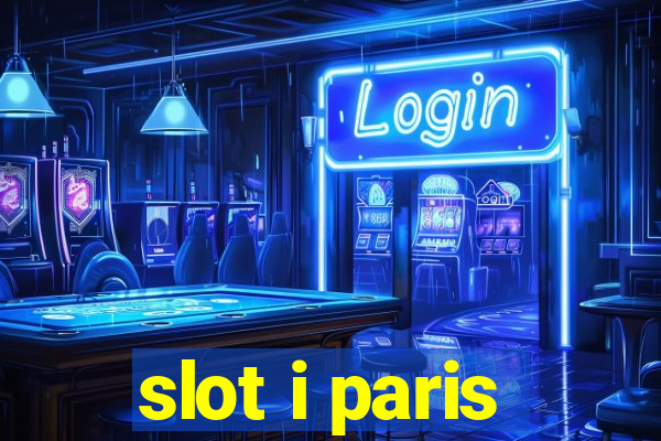 slot i paris