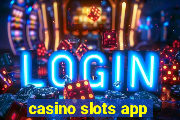 casino slots app