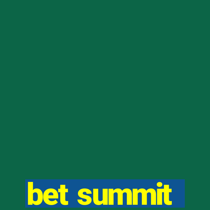 bet summit