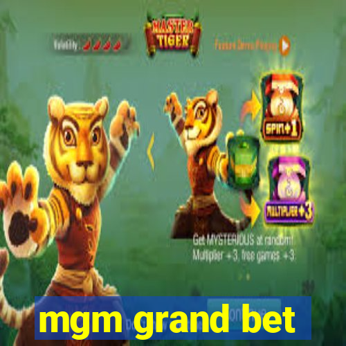 mgm grand bet