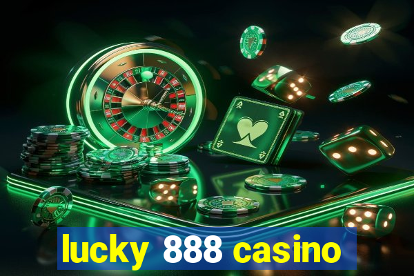 lucky 888 casino