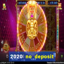 2020 no deposit casino codes