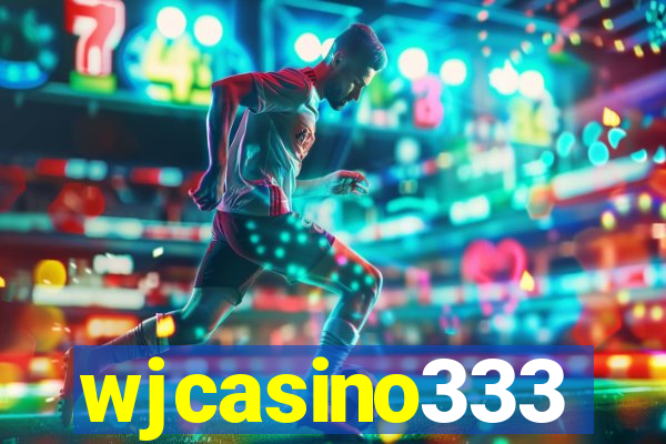 wjcasino333