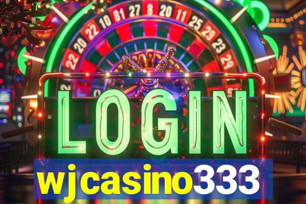 wjcasino333