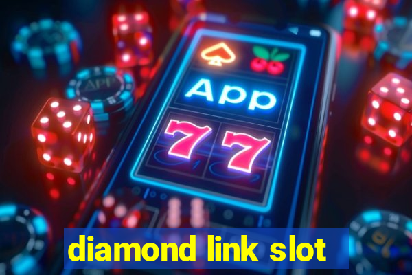 diamond link slot