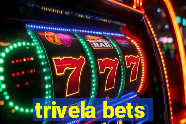 trivela bets