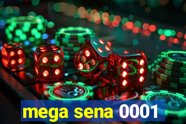 mega sena 0001