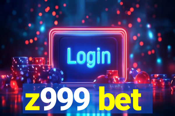 z999 bet