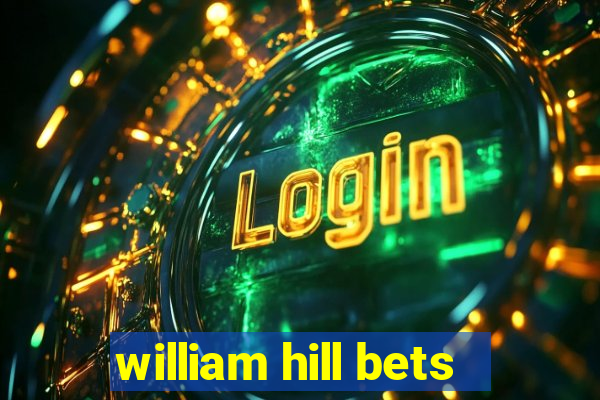 william hill bets