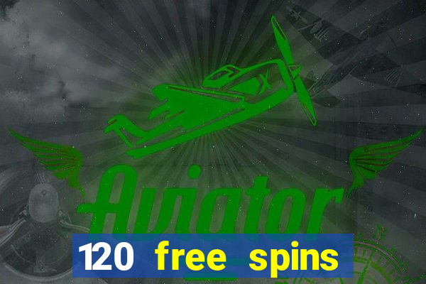 120 free spins online casino promotion