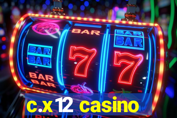 c.x12 casino