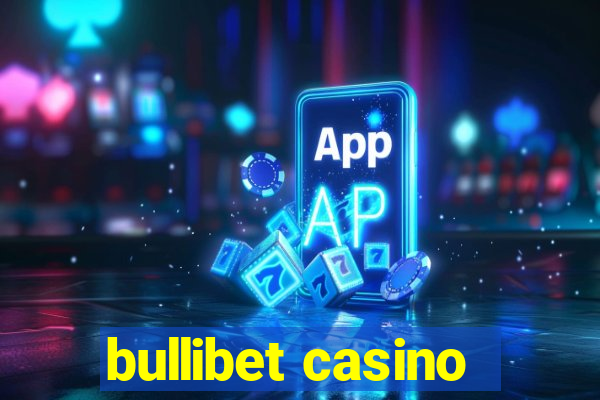 bullibet casino