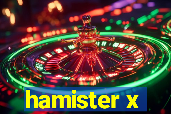 hamister x