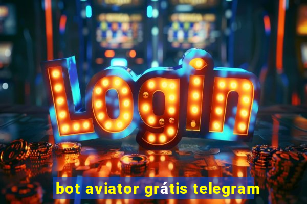 bot aviator grátis telegram