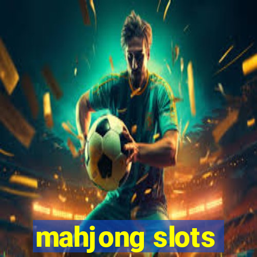 mahjong slots