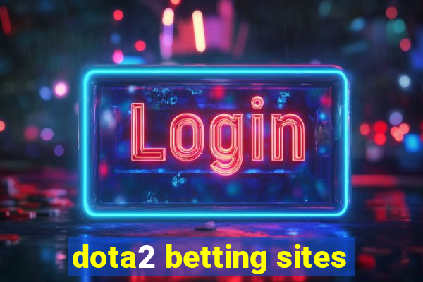 dota2 betting sites