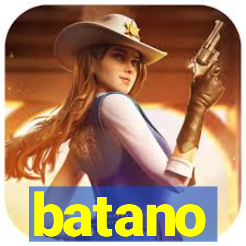 batano