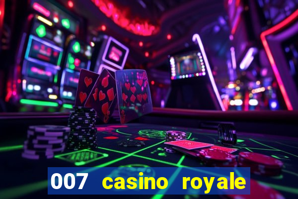 007 casino royale online legendado filme completo