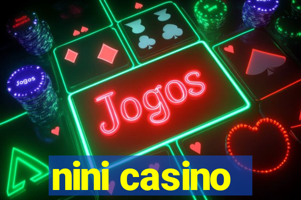 nini casino