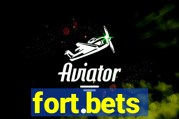 fort.bets