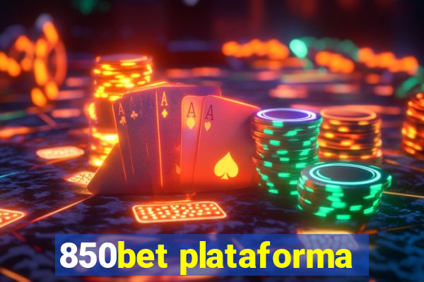 850bet plataforma