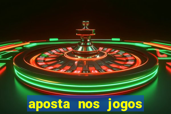 aposta nos jogos de hoje