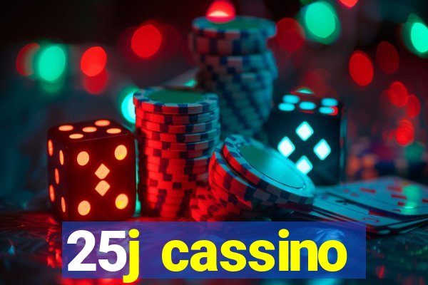 25j cassino