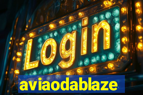 aviaodablaze