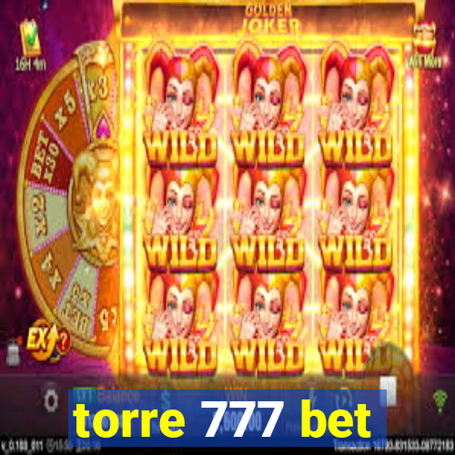 torre 777 bet