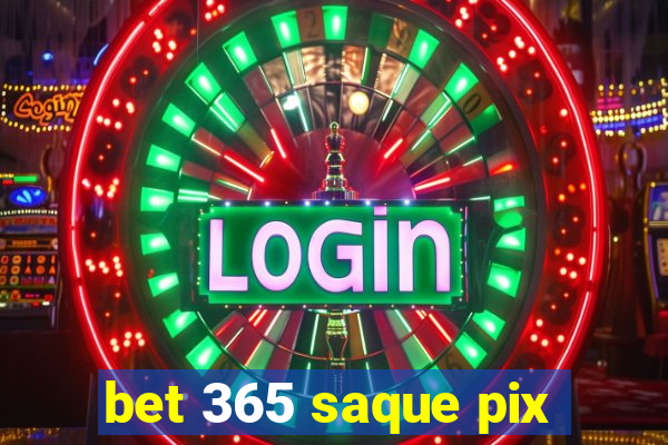 bet 365 saque pix