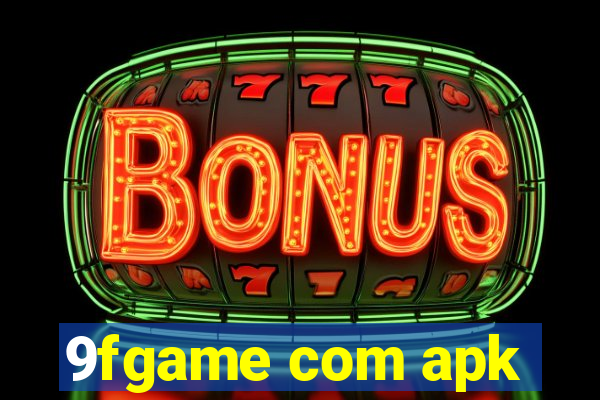 9fgame com apk