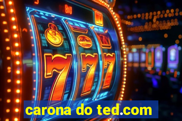 carona do ted.com