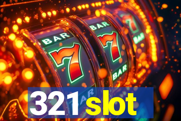 321 slot